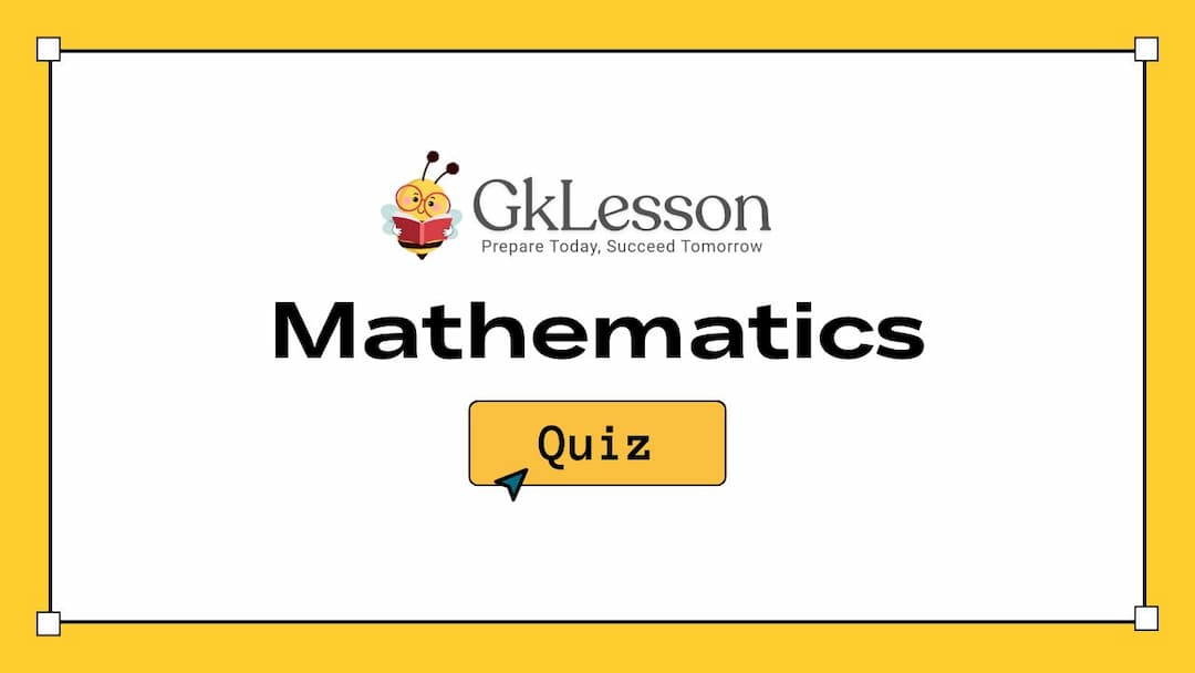 Mathematics Quiz - 1
